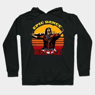 EPIC DANCE BATTLE T-SHIRT Hoodie